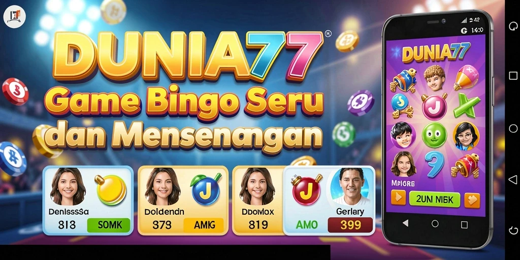 Screenshot gameplay DUNIA77 menampilkan aksi seru Bingo.